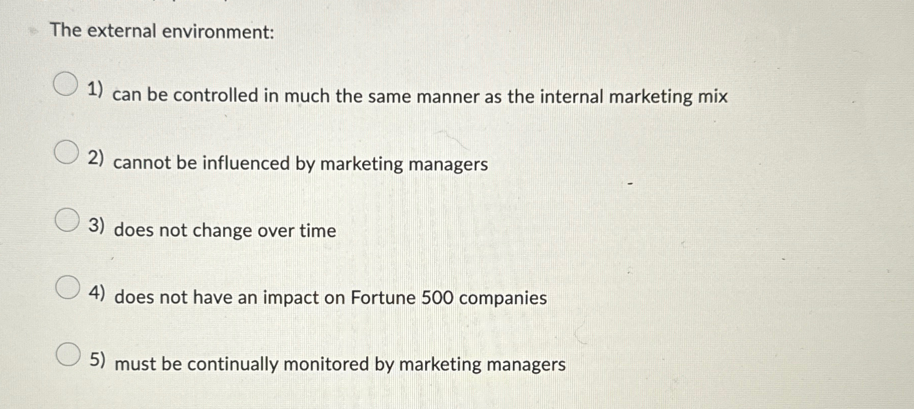  The external environment: can be controlled in much the same manner