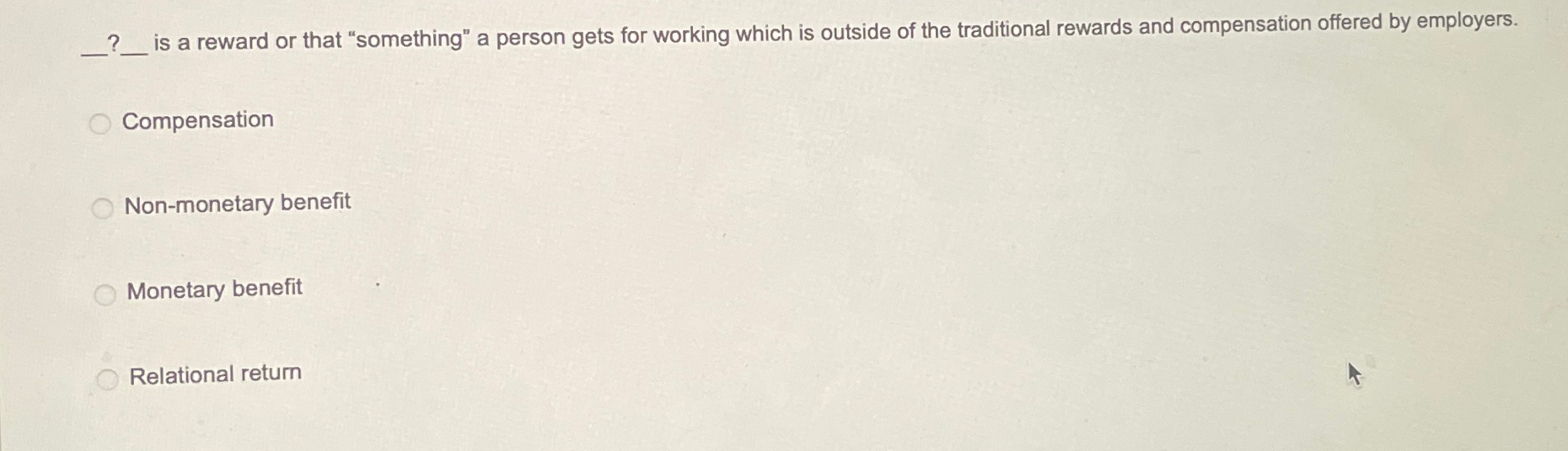  ?q, is a reward or that "something" a person gets for