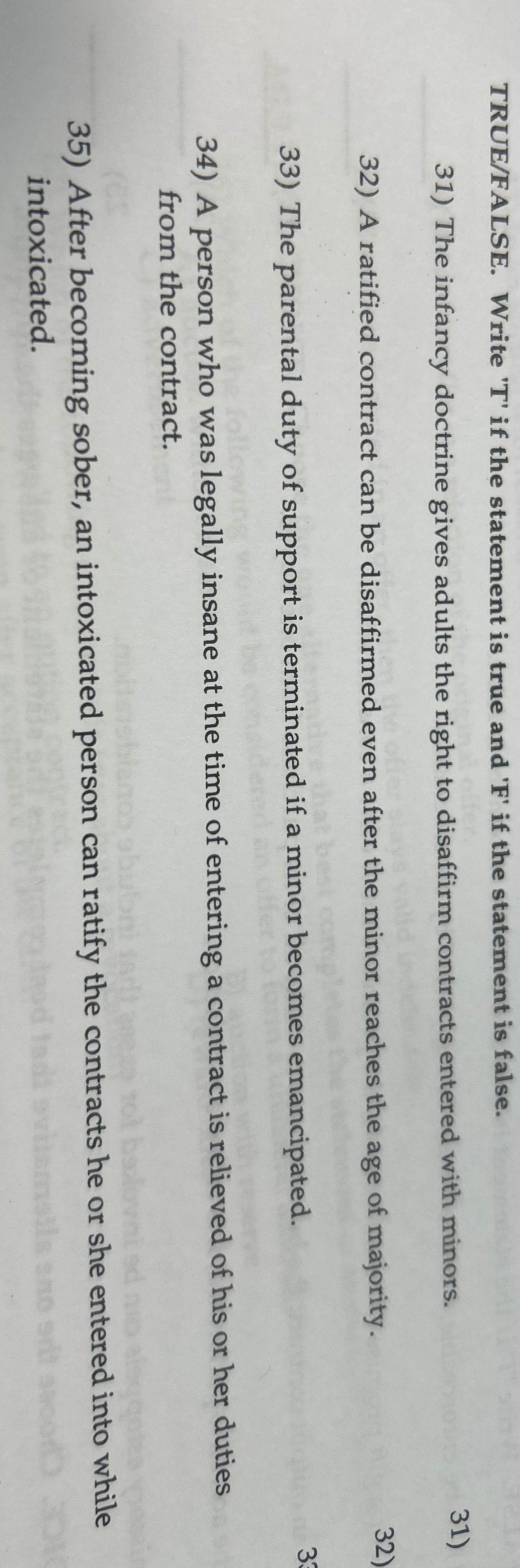  TRUE/FALSE. Write 'T' if the statement is true and 'F' if