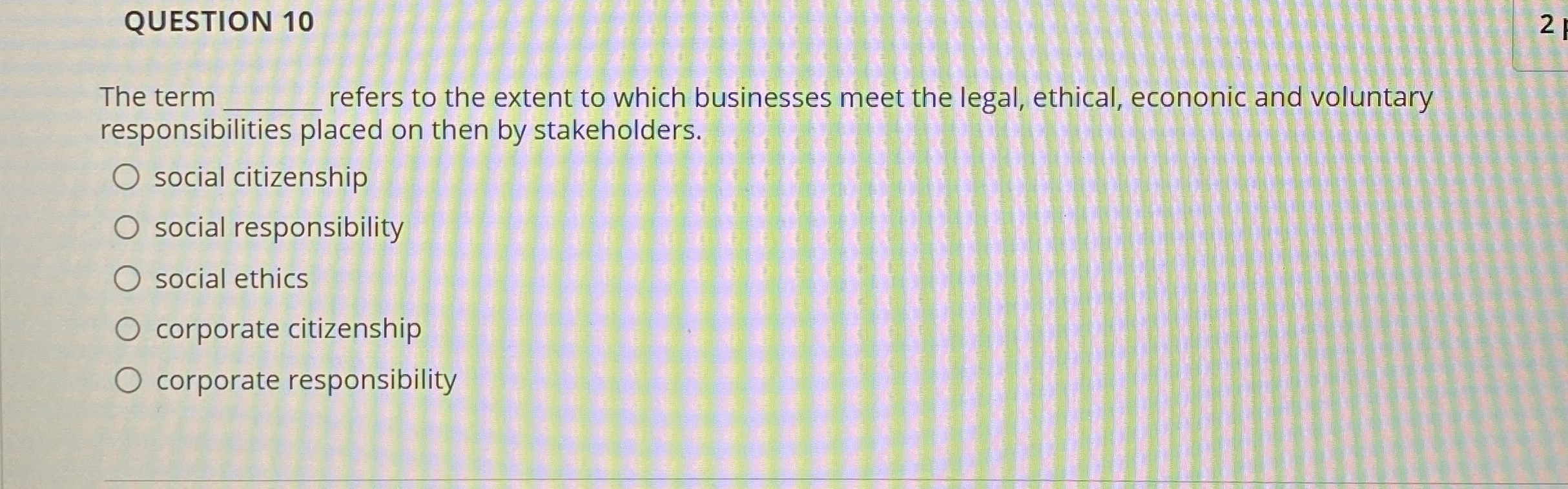  QUESTION 10 The term q, refers to the extent to which
