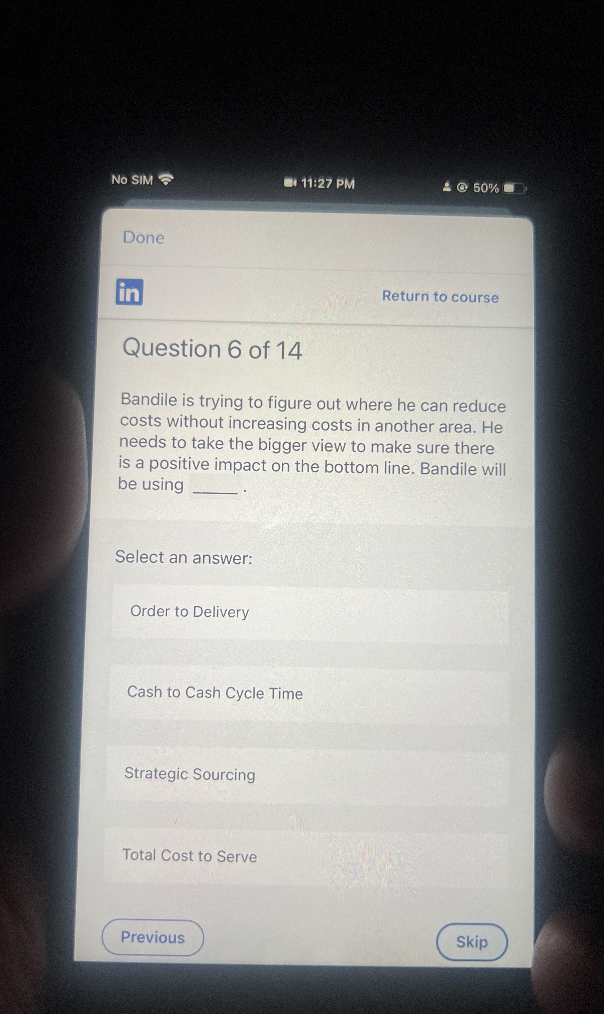  No SIM 11:27 PM 50% Done in Return to course Question