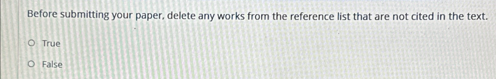 Before submitting your paper, delete any works from the reference list