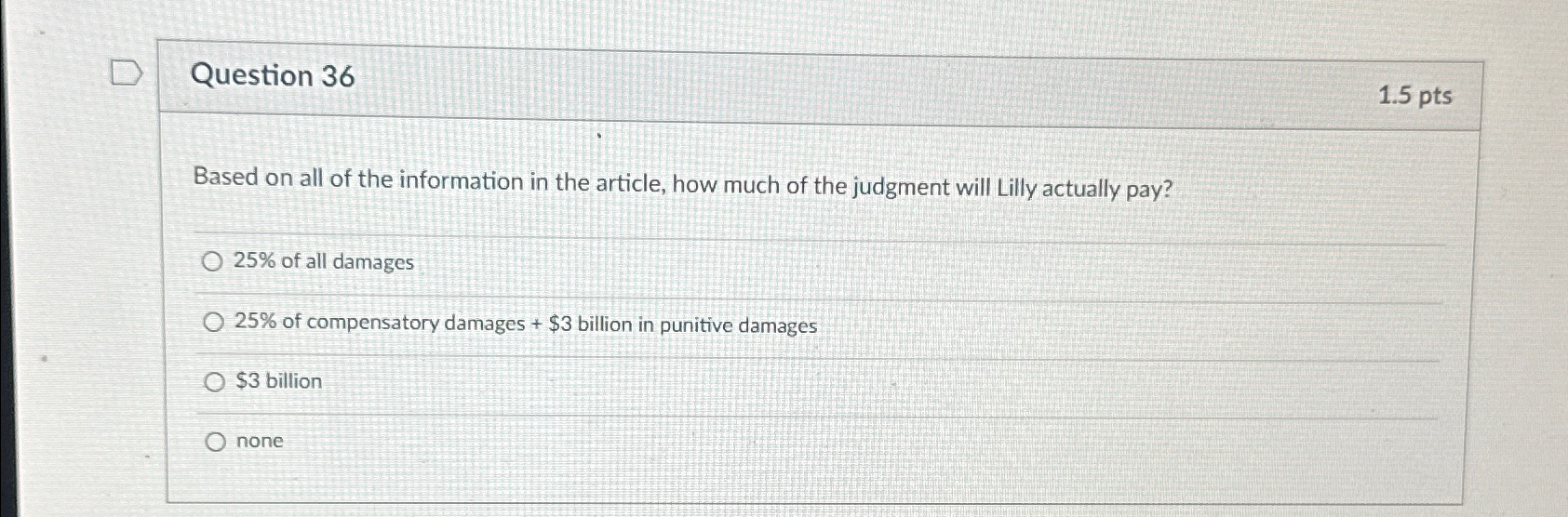  Question 36 1.5pts Based on all of the information in the