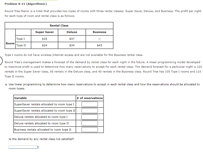  Problem 8-21(Algorithmic) Round Tree Manor is a hotel that provides two
