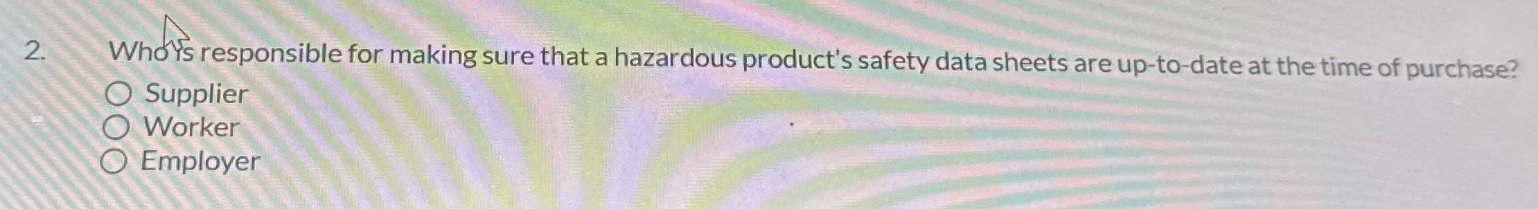  What does WHMIS inform you about? and The safe use of