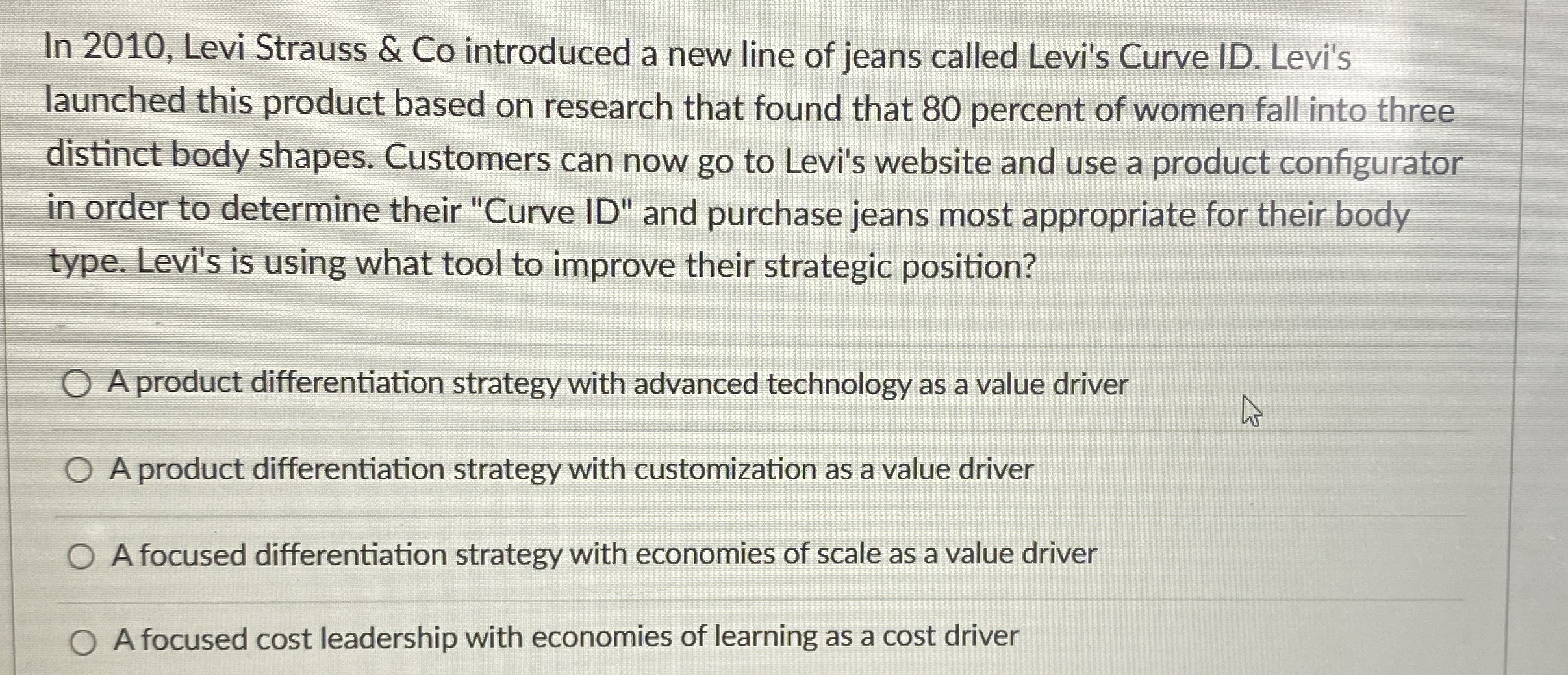  In 2010, Levi Strauss & Co introduced a new line of