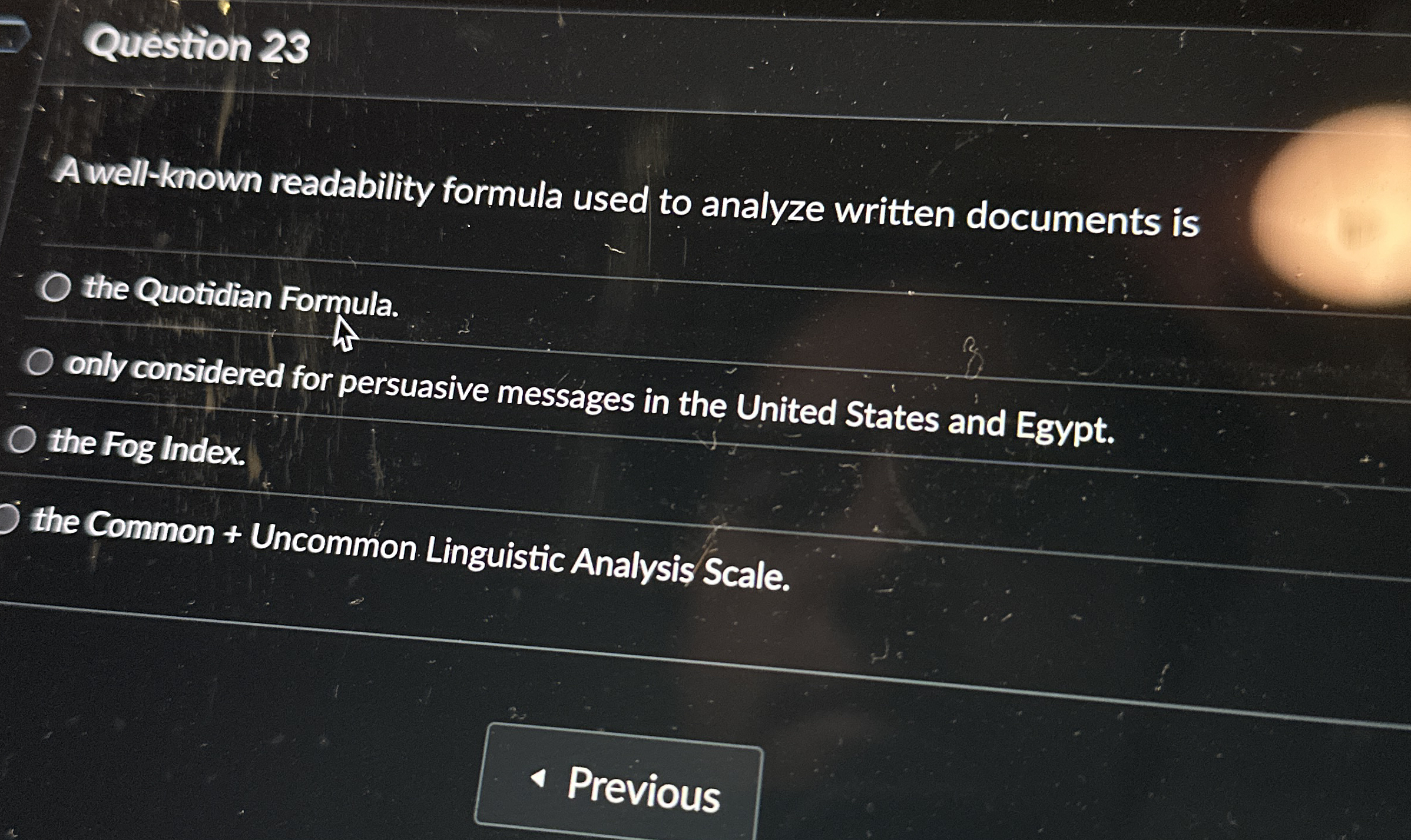  Question 23 A well-known readability formula used to analyze written documents