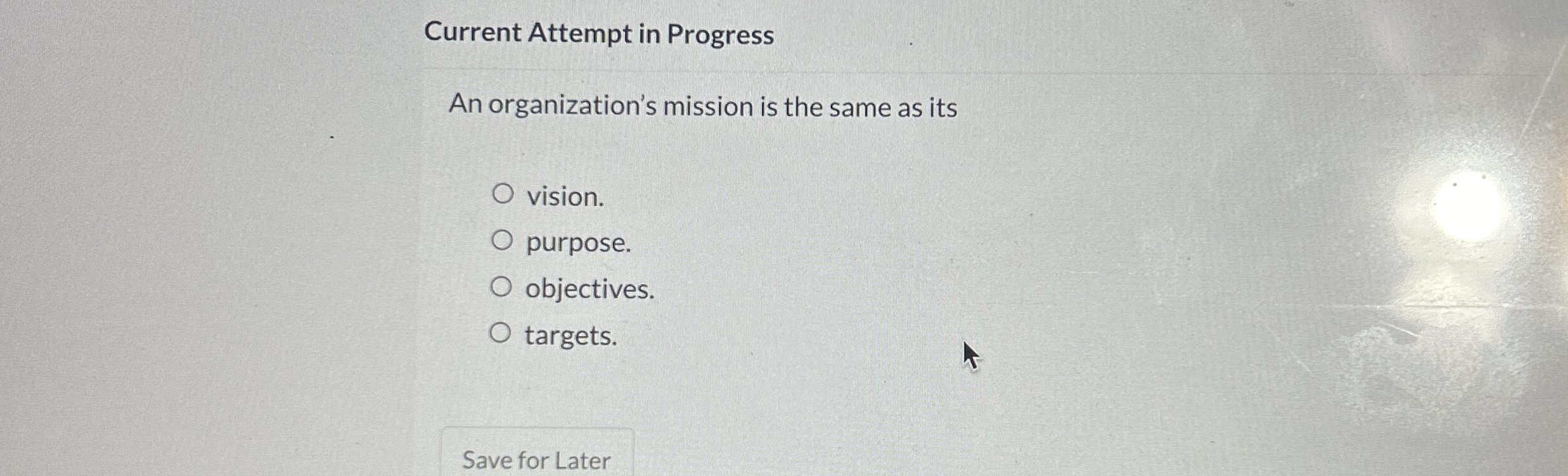  Current Attempt in Progress An organization's mission is the same as