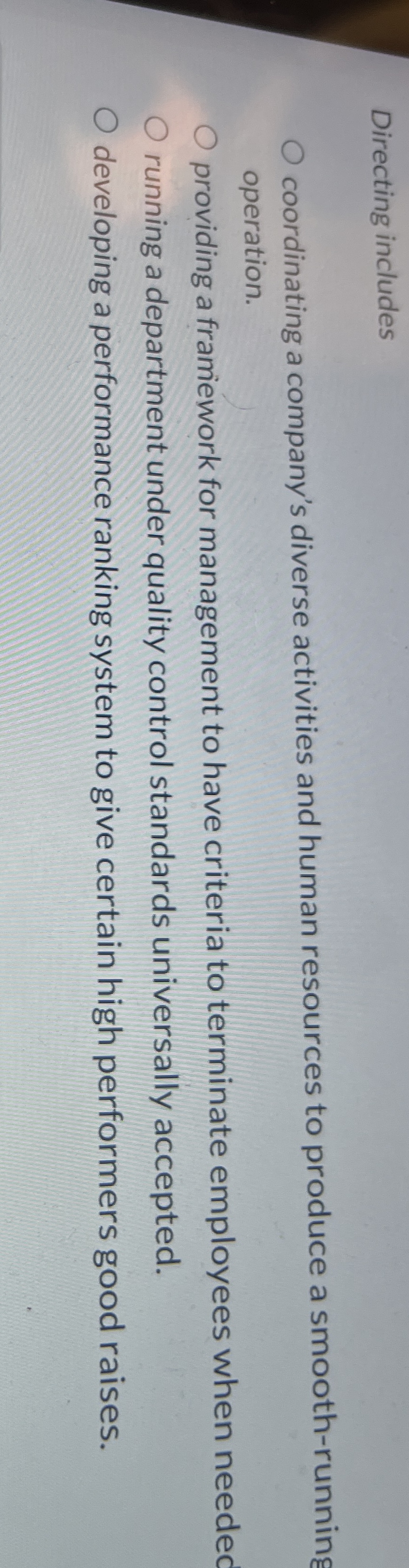  Directing includes coordinating a company's diverse activities and human resources to