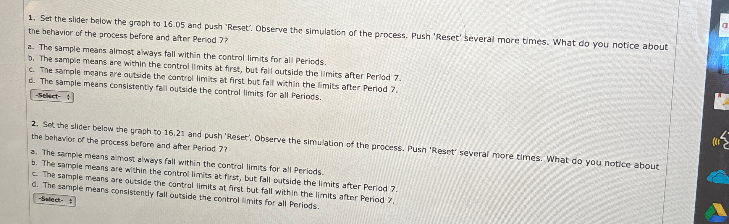  Set the slider below the graph to 16.05 and push 'Reset'.