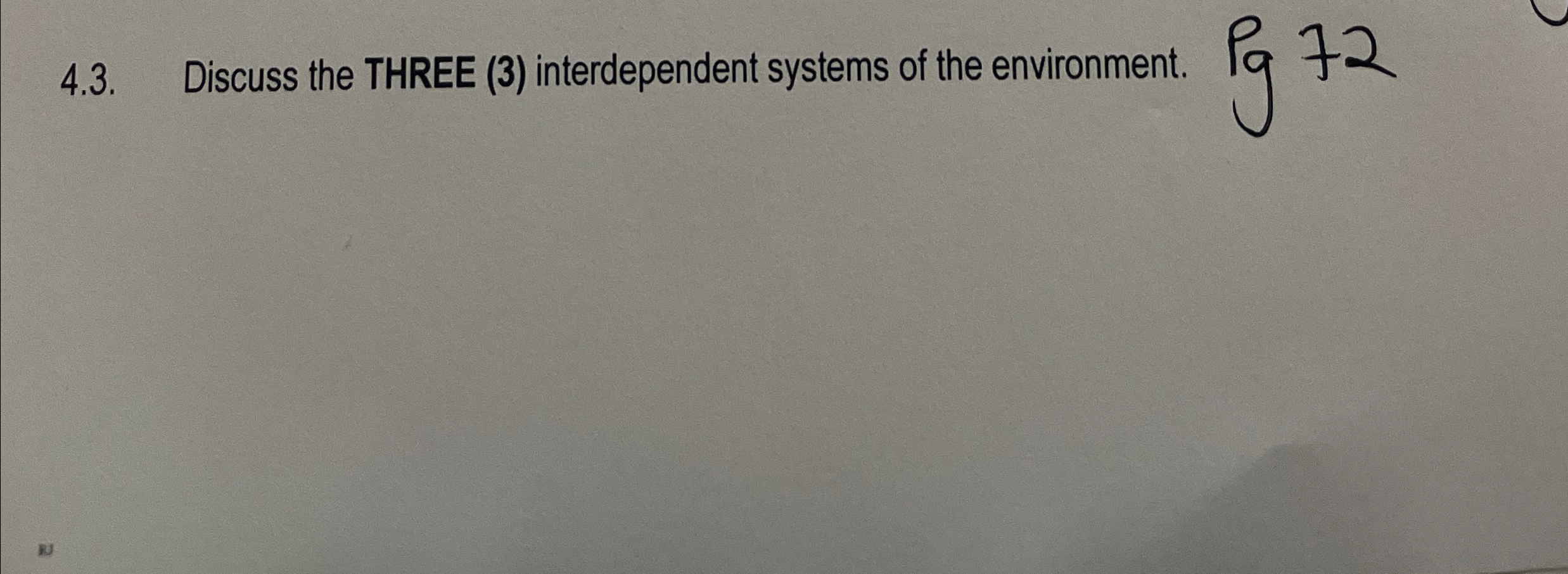  4.3. Discuss the THREE (3) interdependent systems of the environment. 