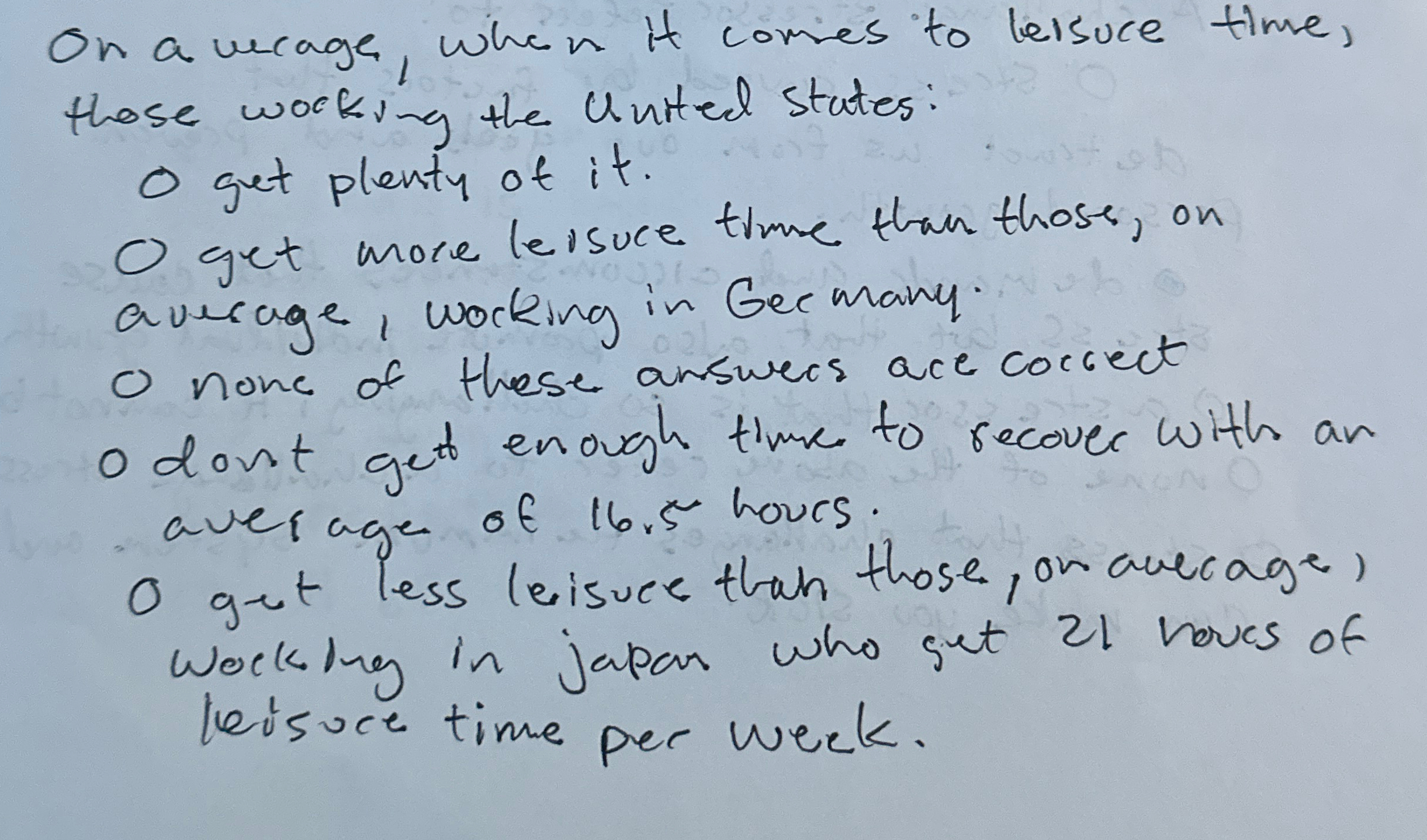  On a verage, when it comes to leisuce time, those working