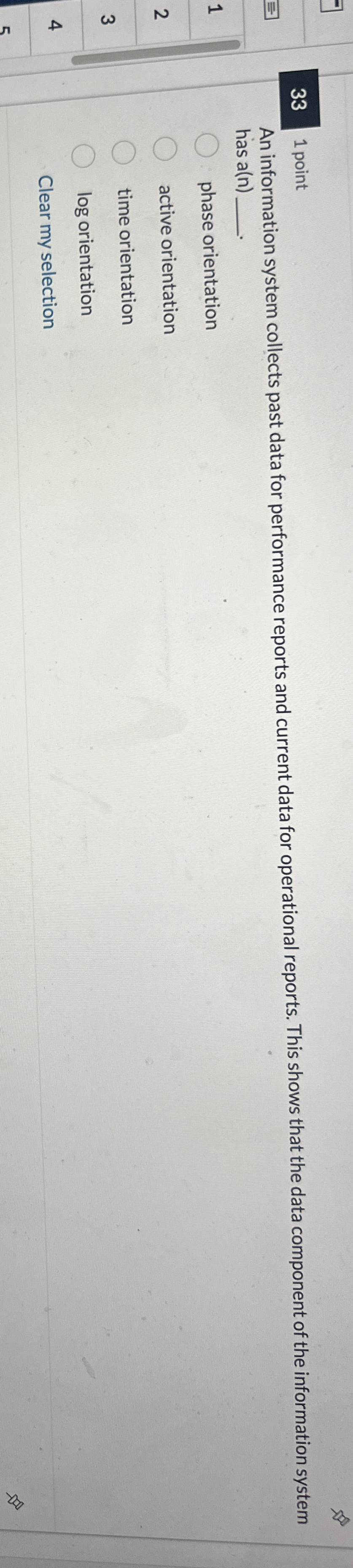  331 point An information system collects past data for performance reports