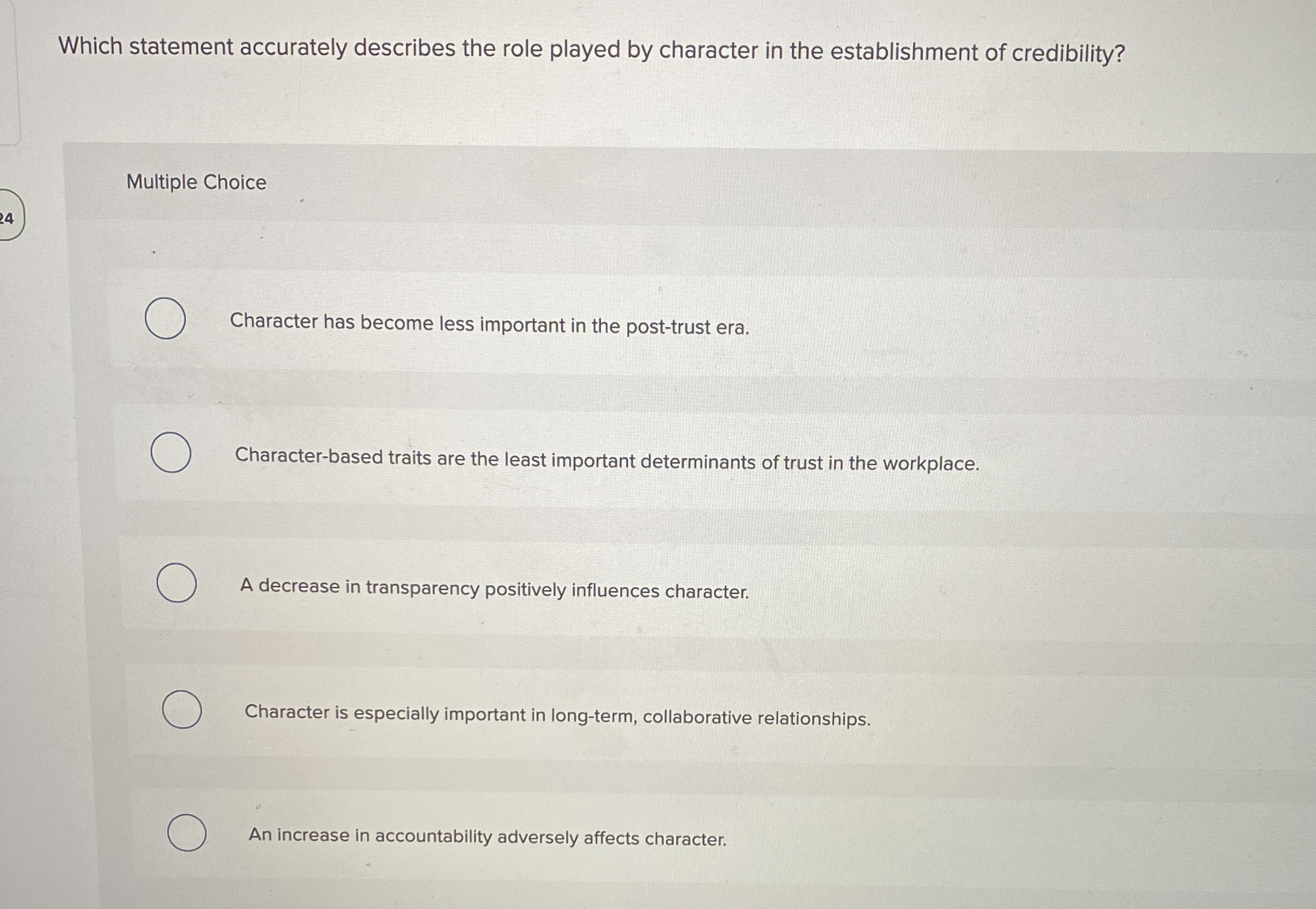  Which statement accurately describes the role played by character in the