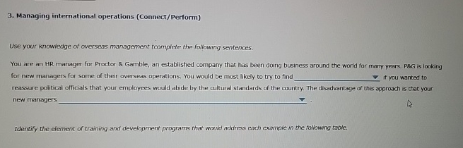  Managing international operations (Connect/Perform) Use your knowledge of overseas management tcomplete