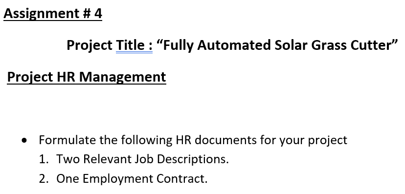  Assignment # 4 Project Title : "Fully Automated Solar Grass Cutter".