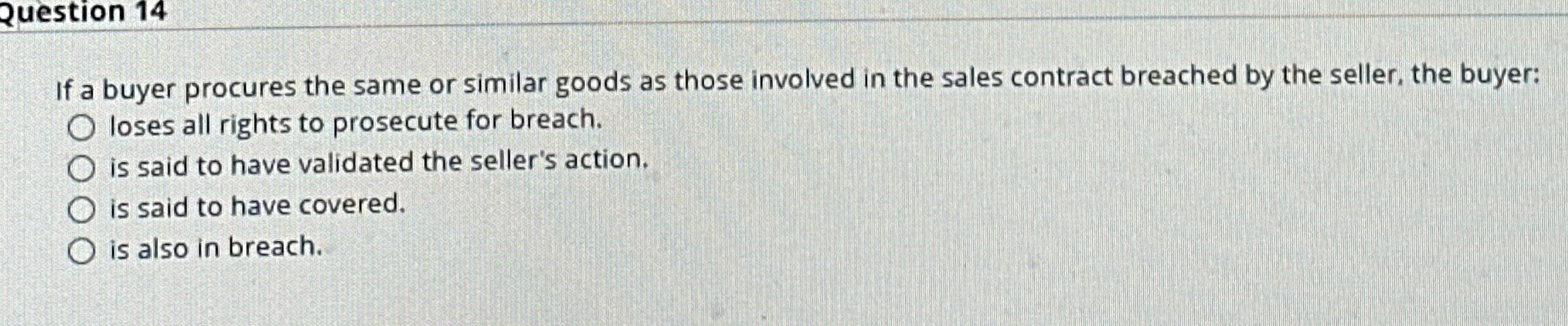  question 14 If a buyer procures the same or similar goods