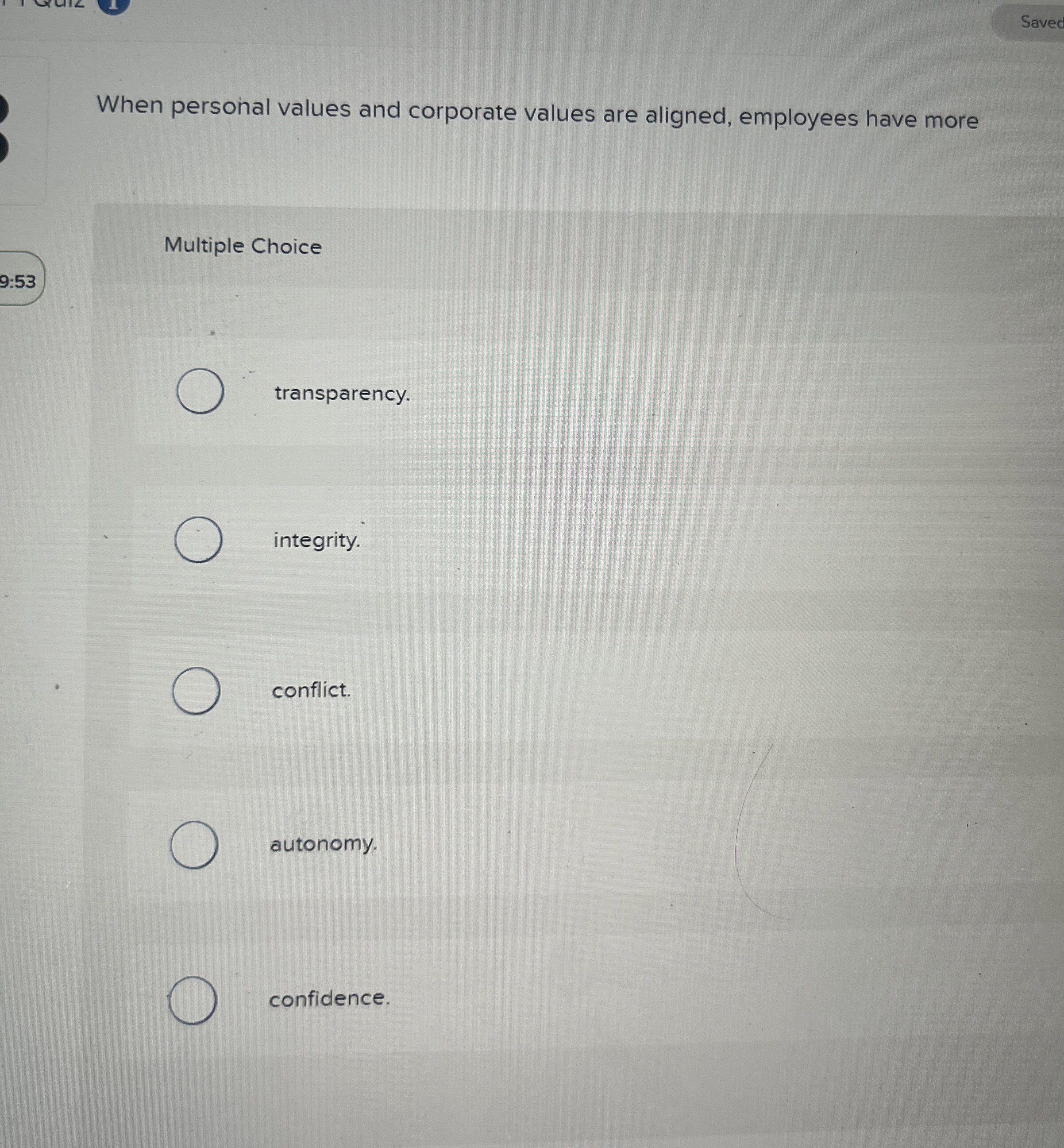  When personal values and corporate values are aligned, employees have more