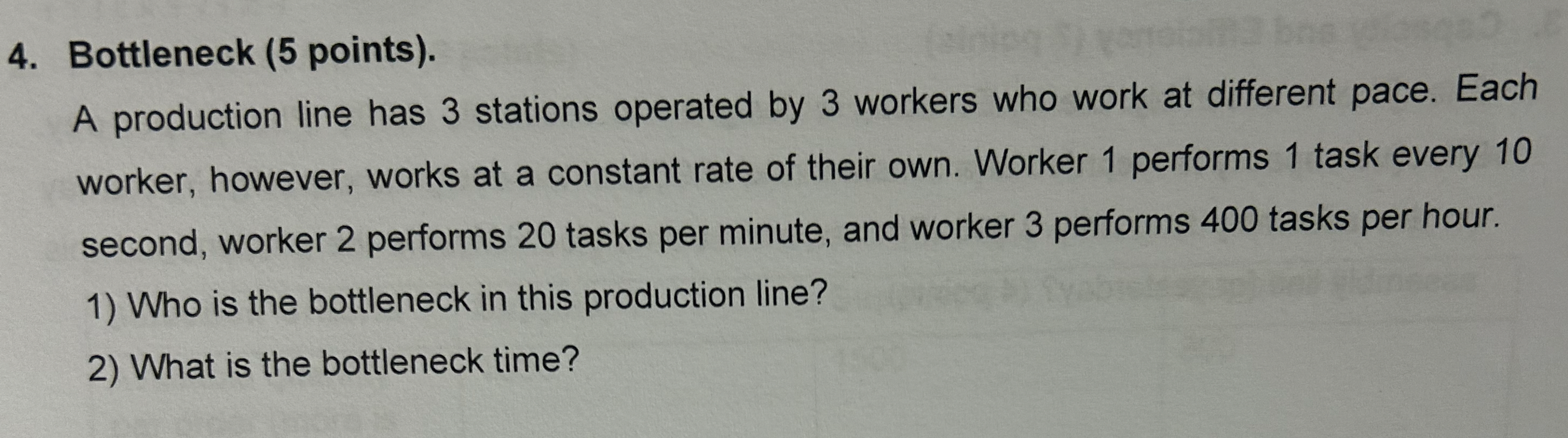  Bottleneck (5 points). A production line has 3 stations operated by