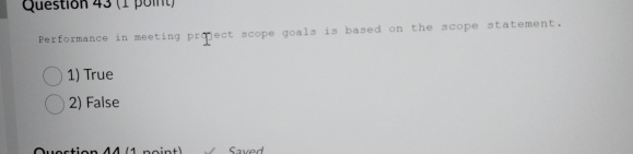 Performance in meeting prYect scope goals is based on the scope