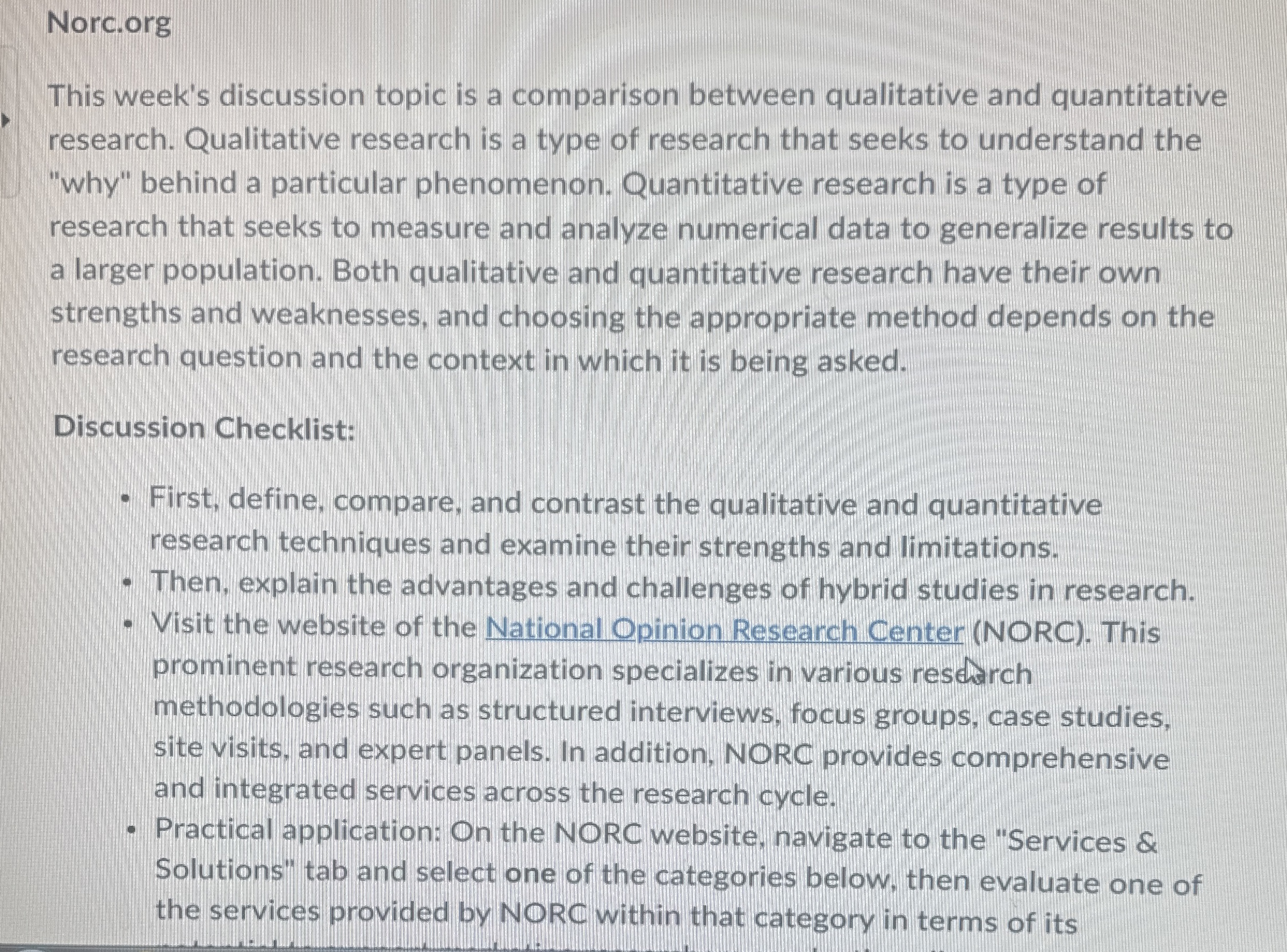  Norc.org This week's discussion topic is a comparison between qualitative and