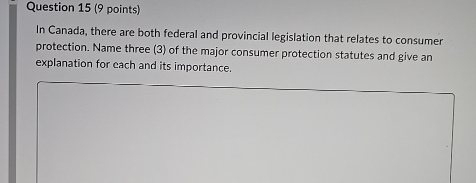  Question 15(9 points) In Canada, there are both federal and provincial
