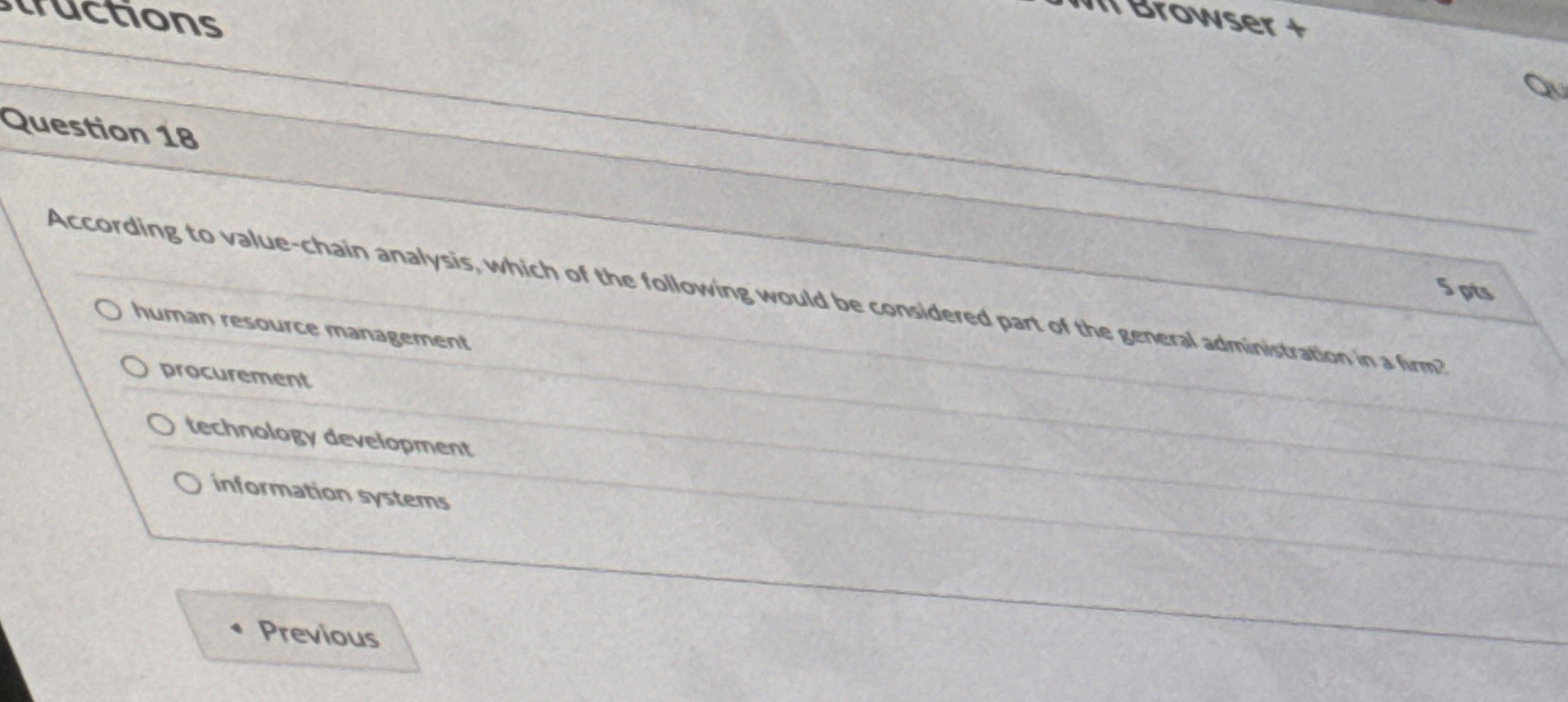  AccqQuestion 18 According to value-chain analysis, which of the following would