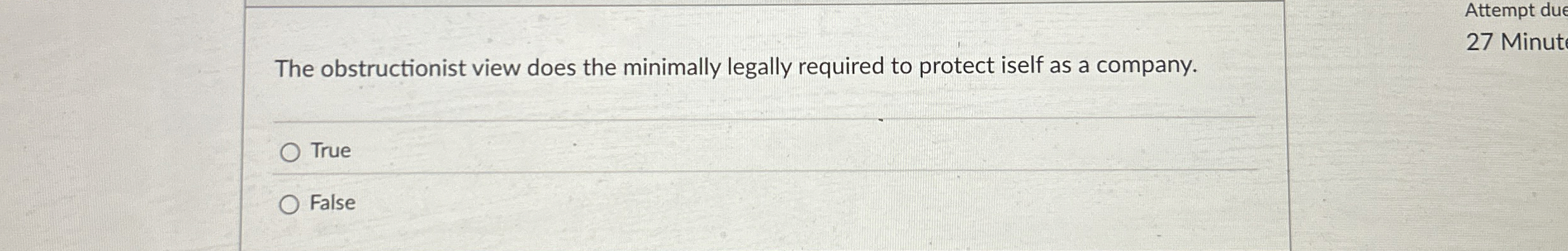  Attempt due 27 Minut The obstructionist view does the minimally legally