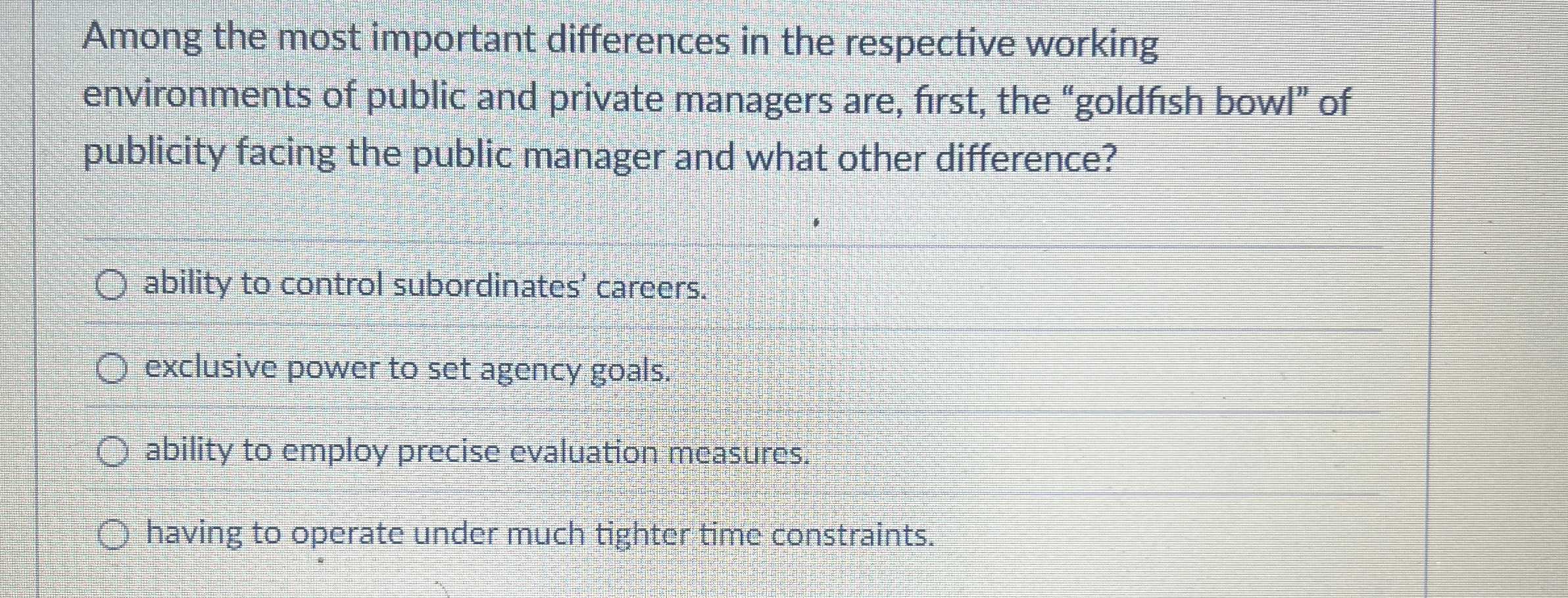  Among the most important differences in the respective working environments of