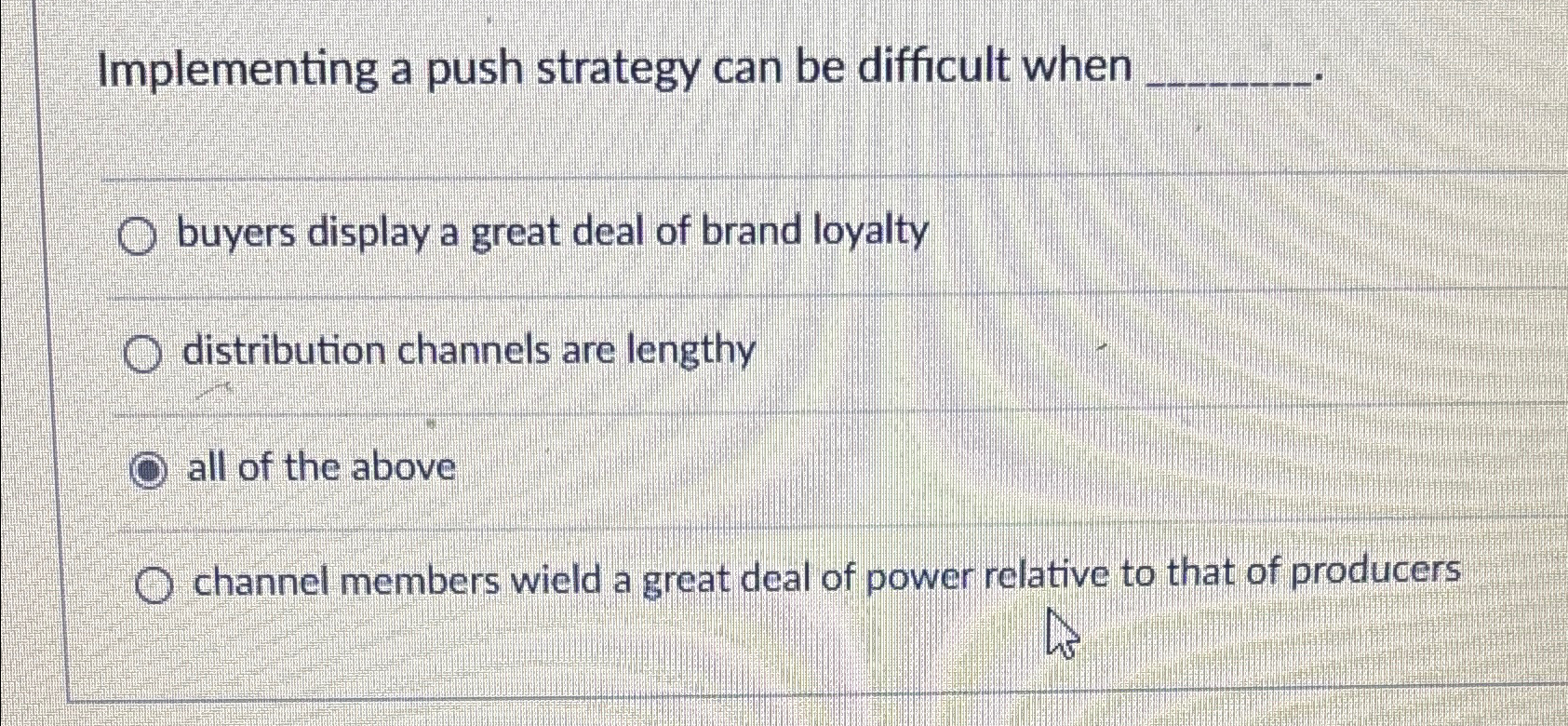  Implementing a push strategy can be difficult when q, q, buyers