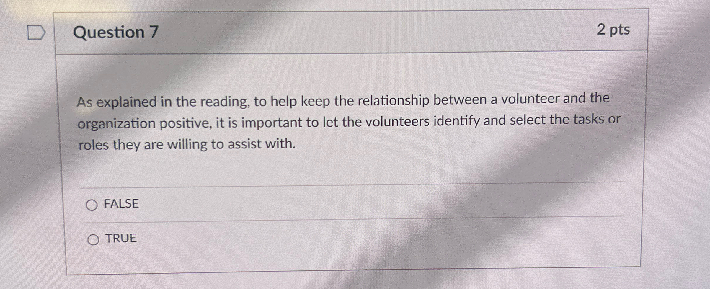  Question 7 2pts As explained in the reading, to help keep