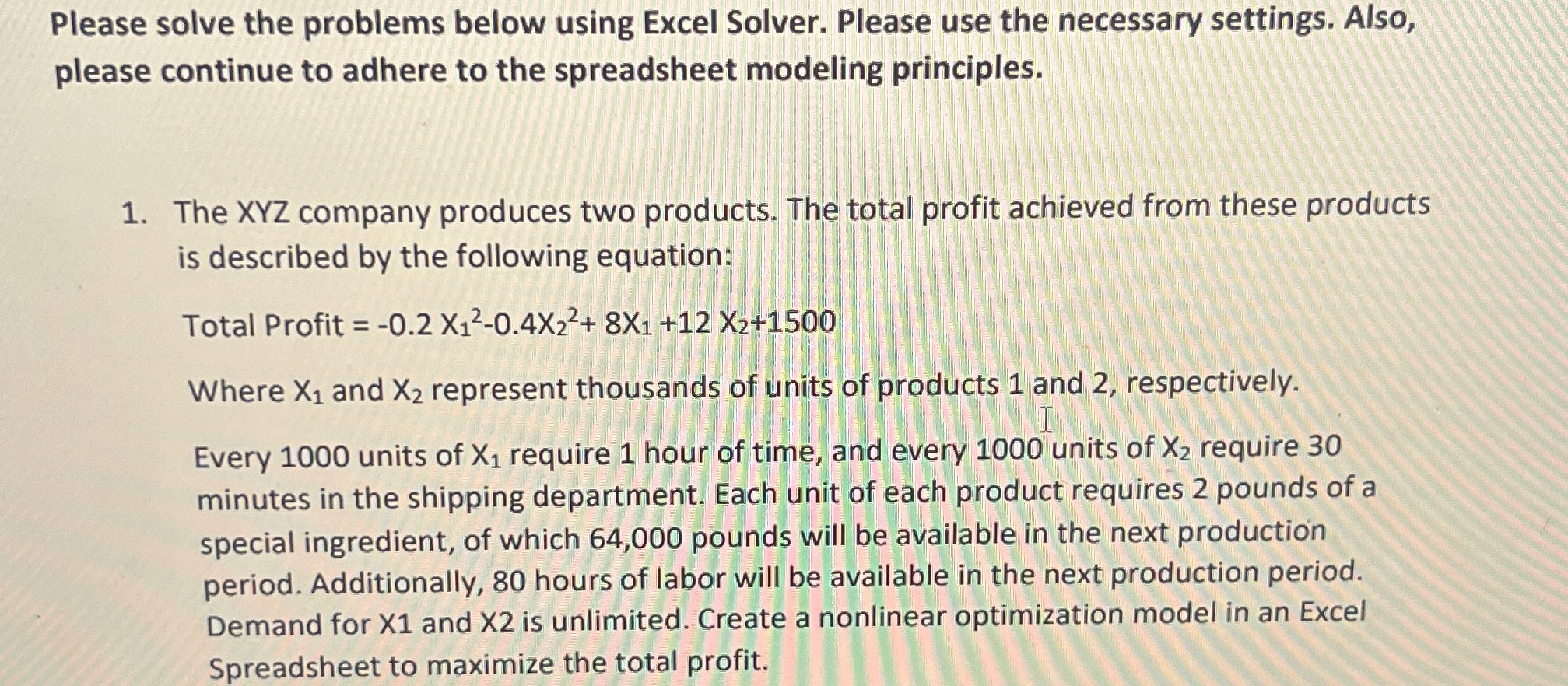  Please solve the problems below using Excel Solver. Please use the