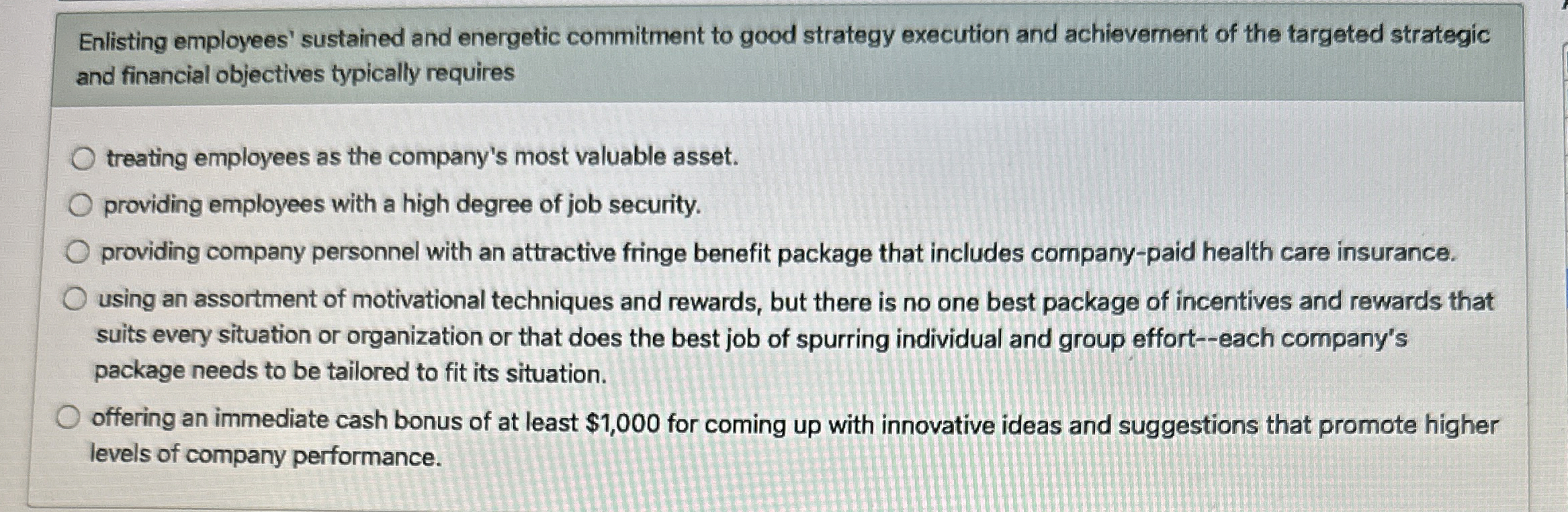  Enlisting employees' sustained and energetic commitment to good strategy execution and