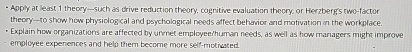  Apply at least 1 theory-such as drive reduction theory, cogritive evaluation