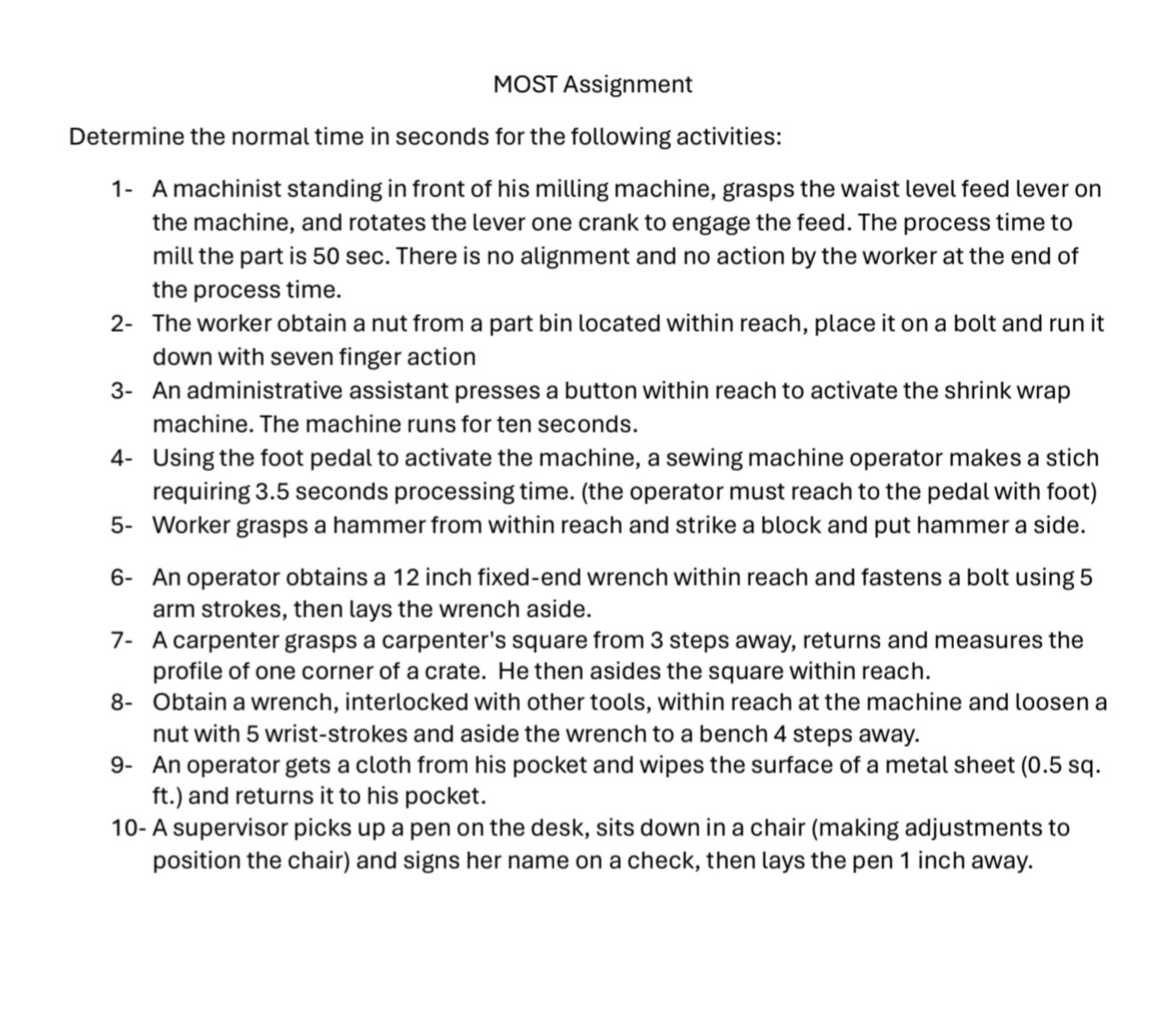  MOST Assignment Determine the normal time in seconds for the following