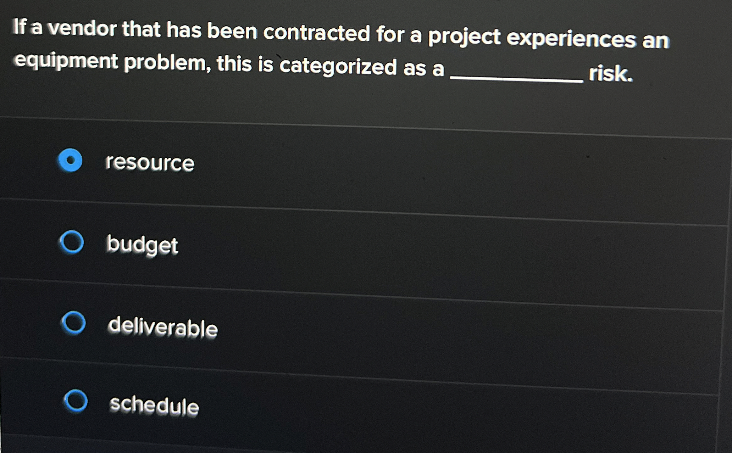  If a vendor that has been contracted for a project experiences