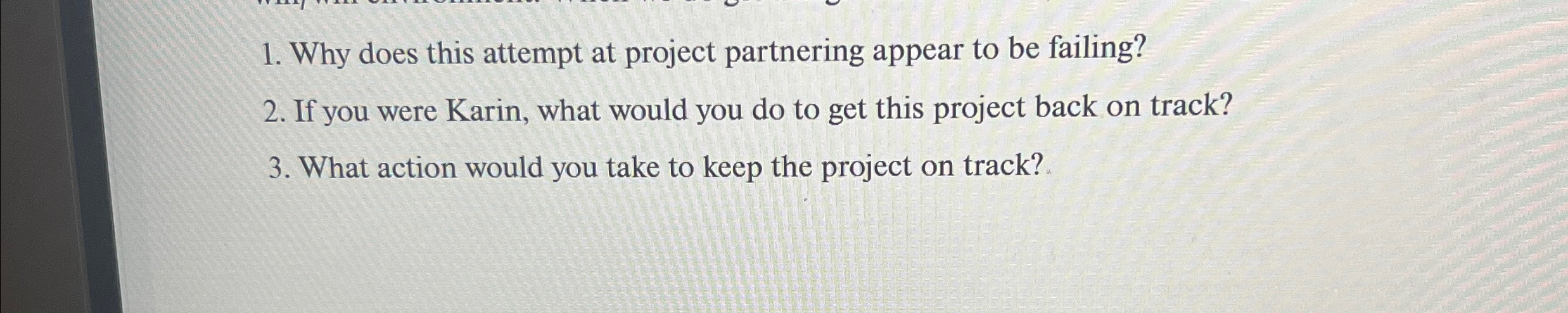  Why does this attempt at project partnering appear to be failing?