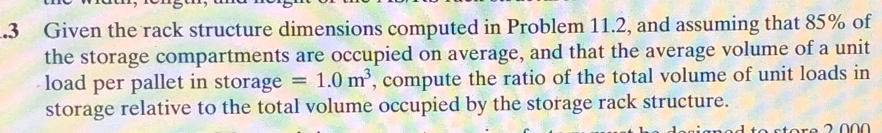  .3 Given the rack structure dimensions computed in Problem 11.2, and