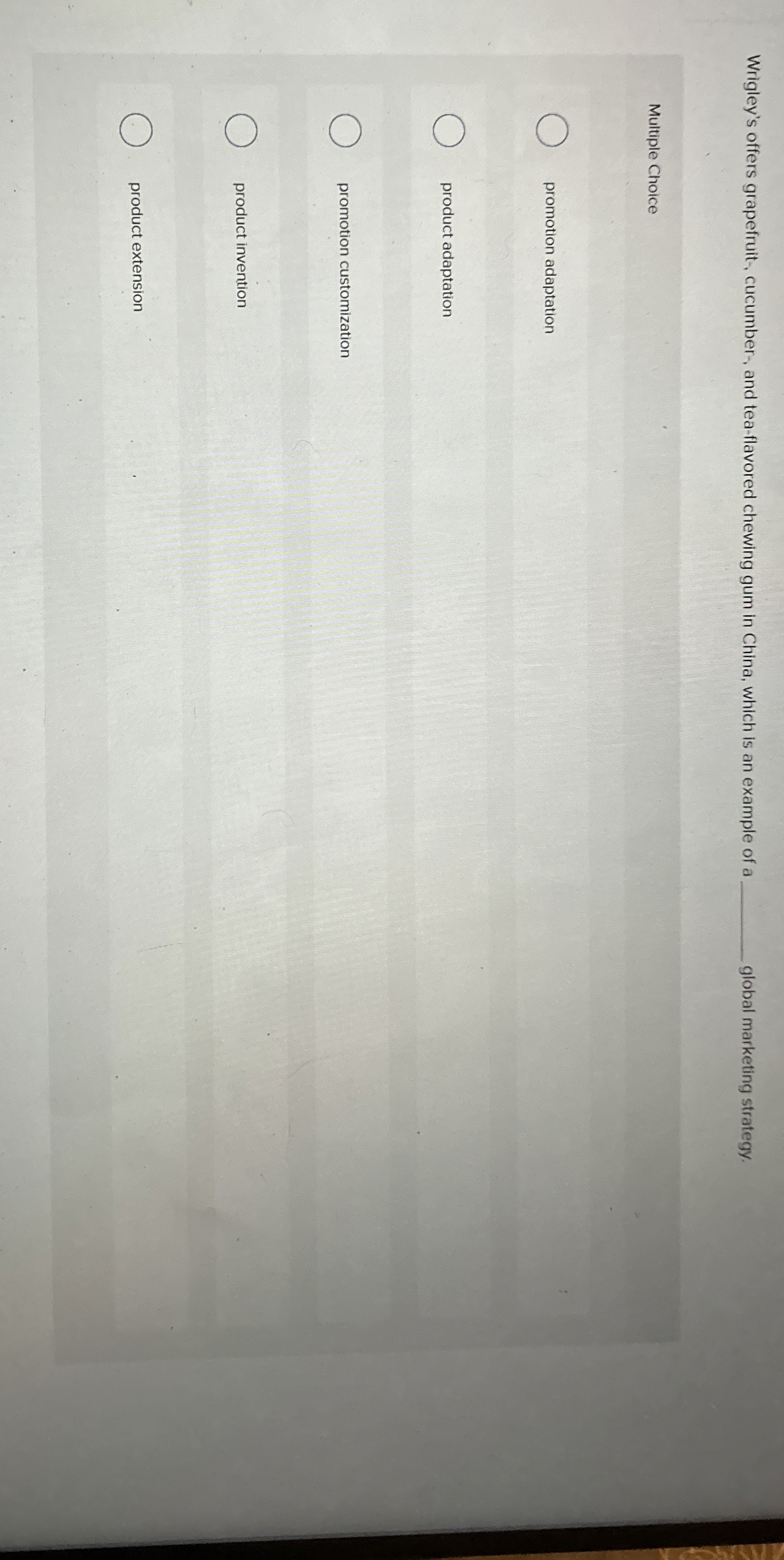  Wrigley's offers grapefruit-, cucumber-- and tea-flavored chewing gum in China, which