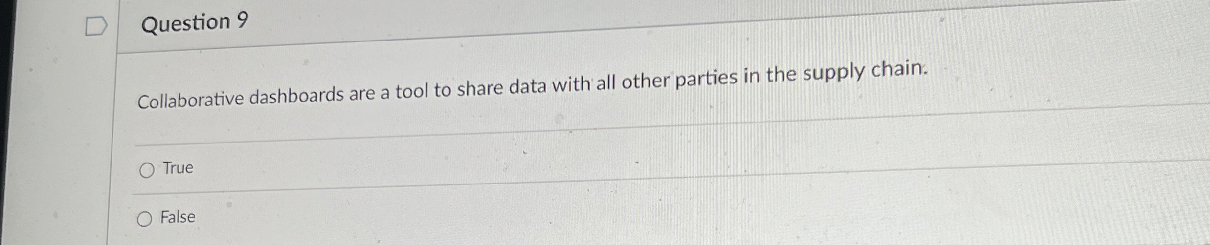  Question 9 Collaborative dashboards are a tool to share data with