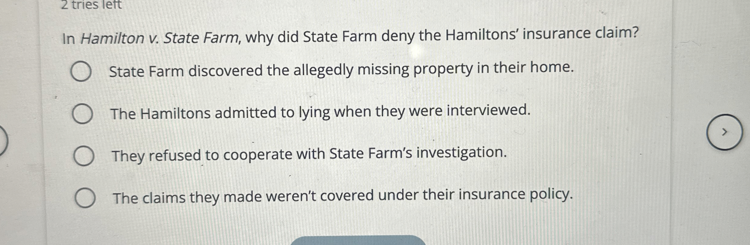  2 tries left In Hamilton v. State Farm, why did State