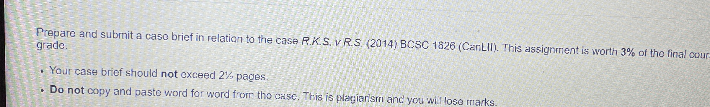  Prepare and submit a case brief in relation to the case