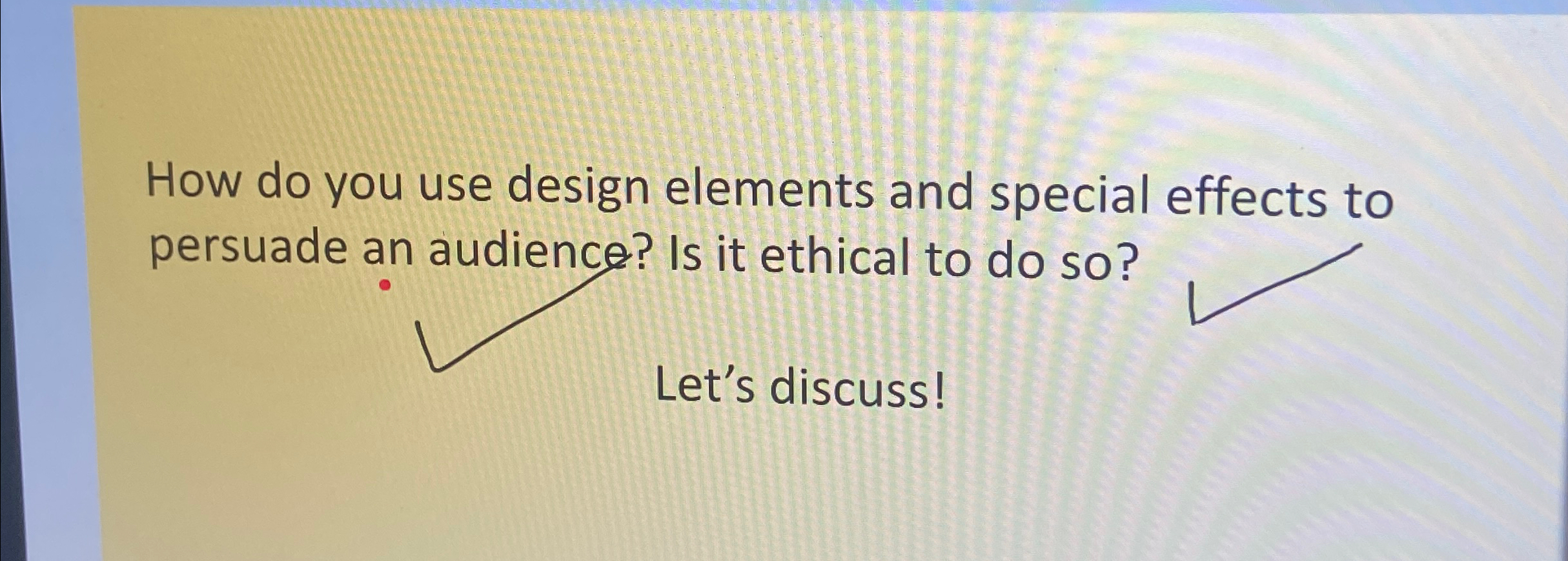  How do you use design elements and special effects to persuade