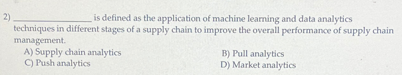 is defined as the application of machine learning and data analytics