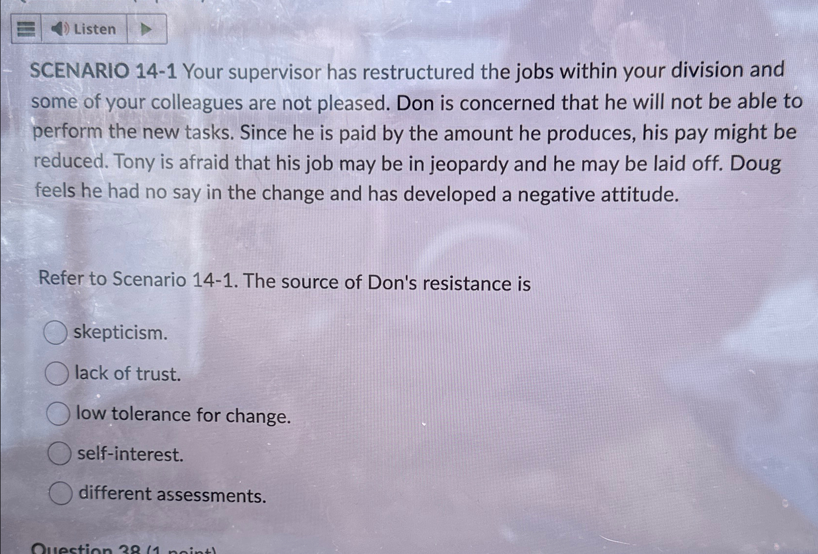  SCENARIO 14-1 Your supervisor has restructured the jobs within your division