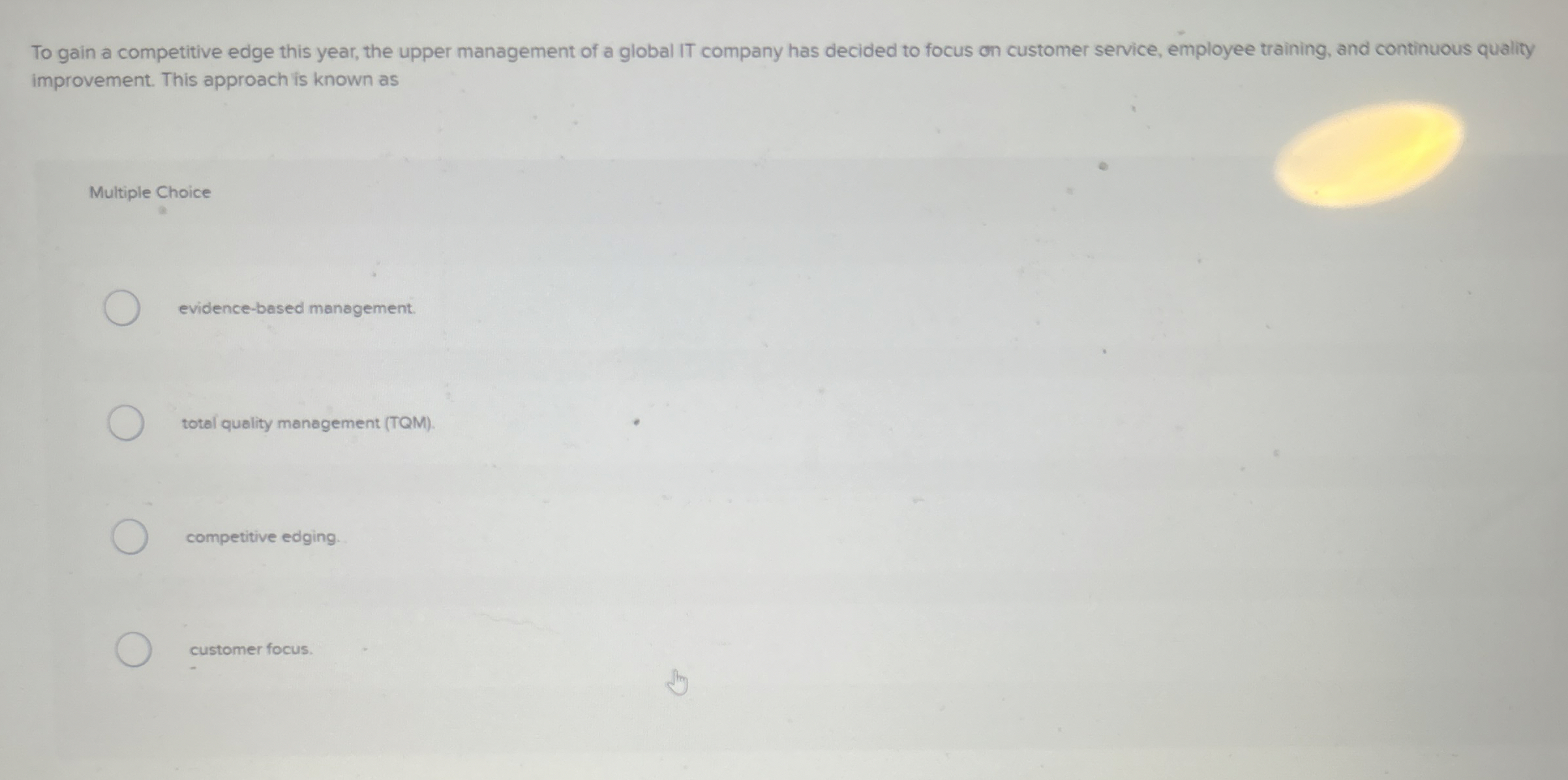  To gain a competitive edge this year, the upper management of