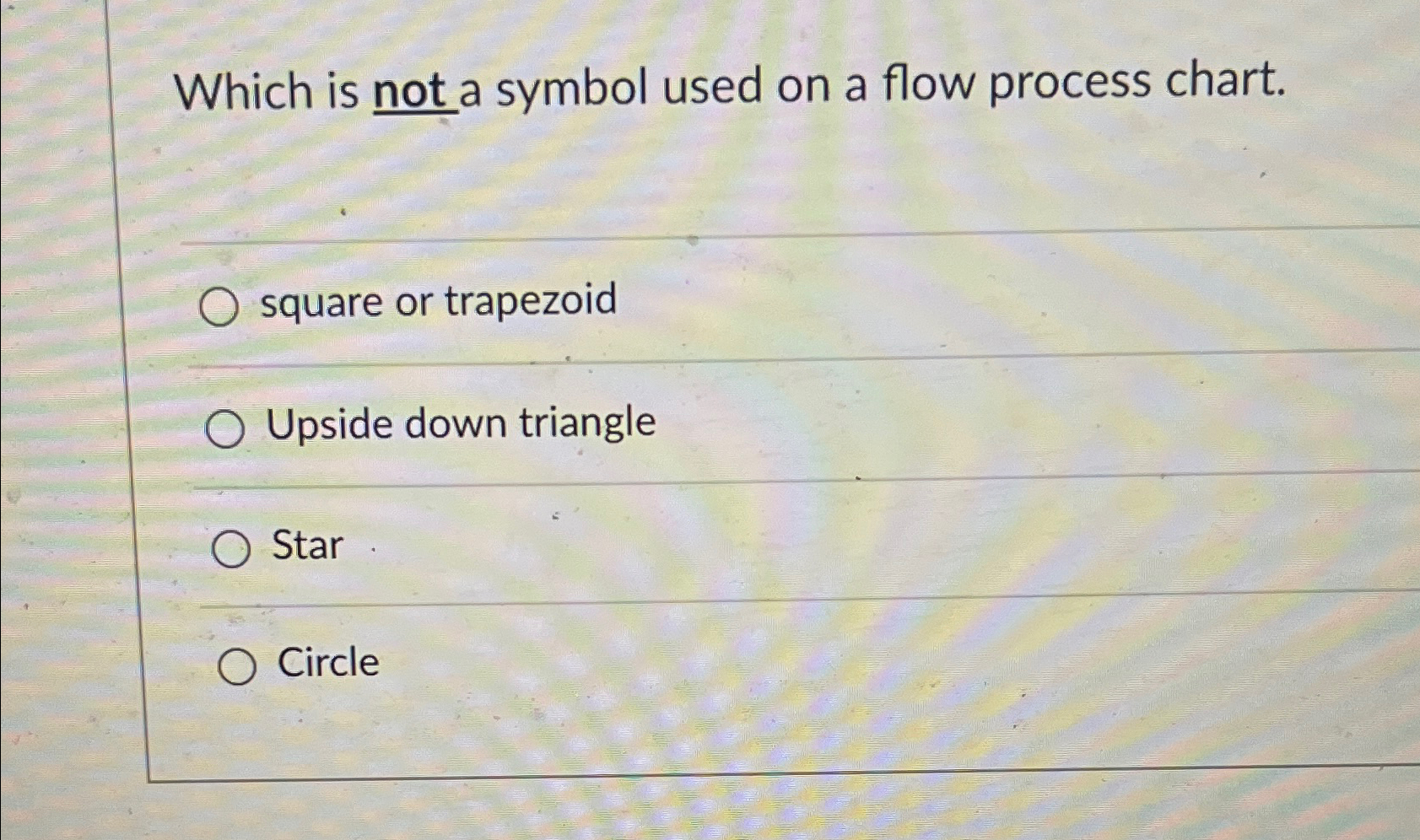  Which is not a symbol used on a flow process chart.