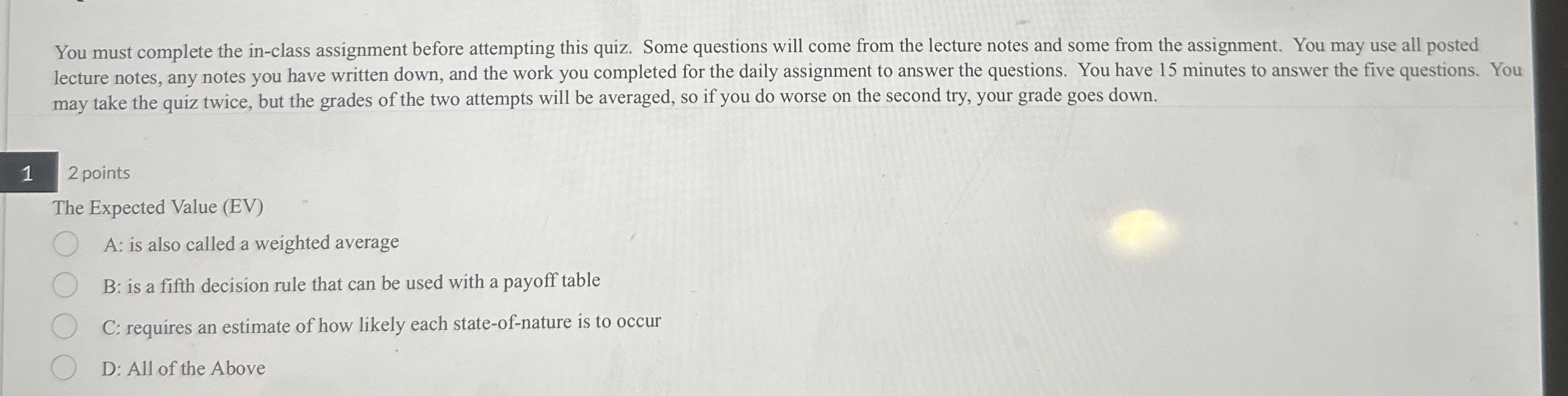  You must complete the in-class assignment before attempting this quiz. Some