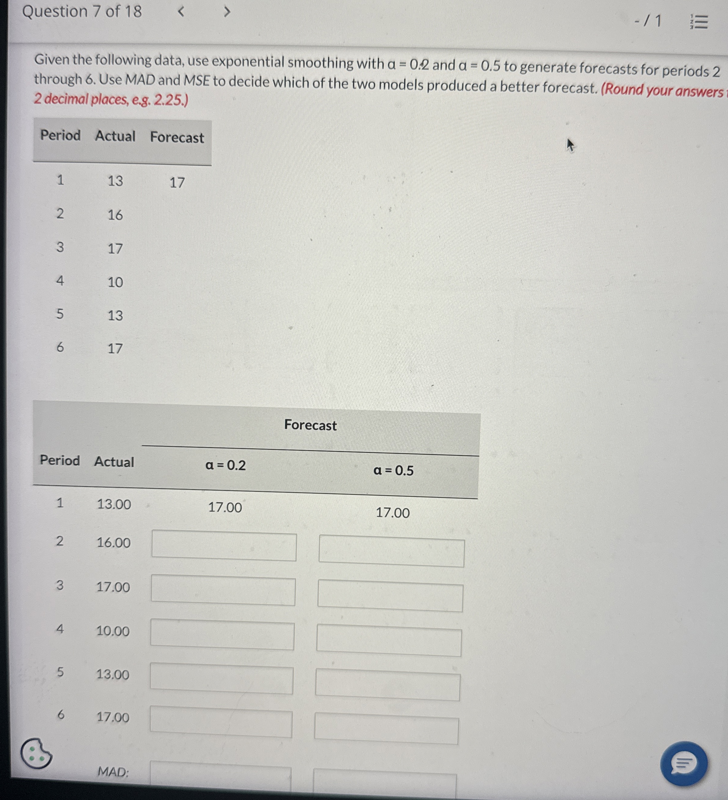  Given the following data, use exponential smoothing with a=0.2 and a=0.5
