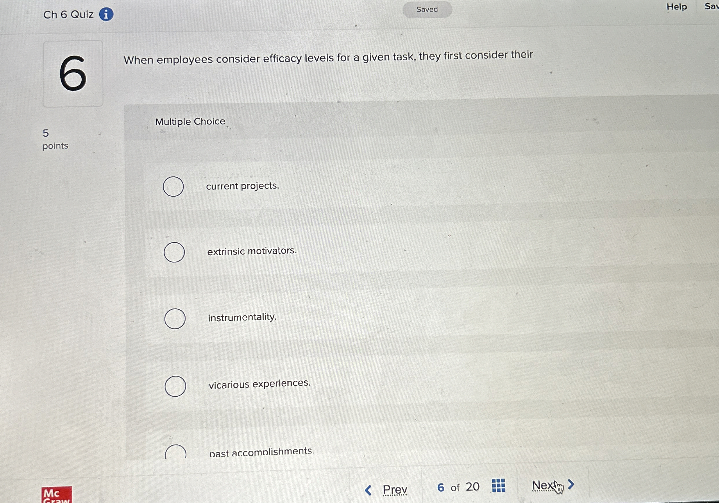  When employees consider efficacy levels for a given task, they first